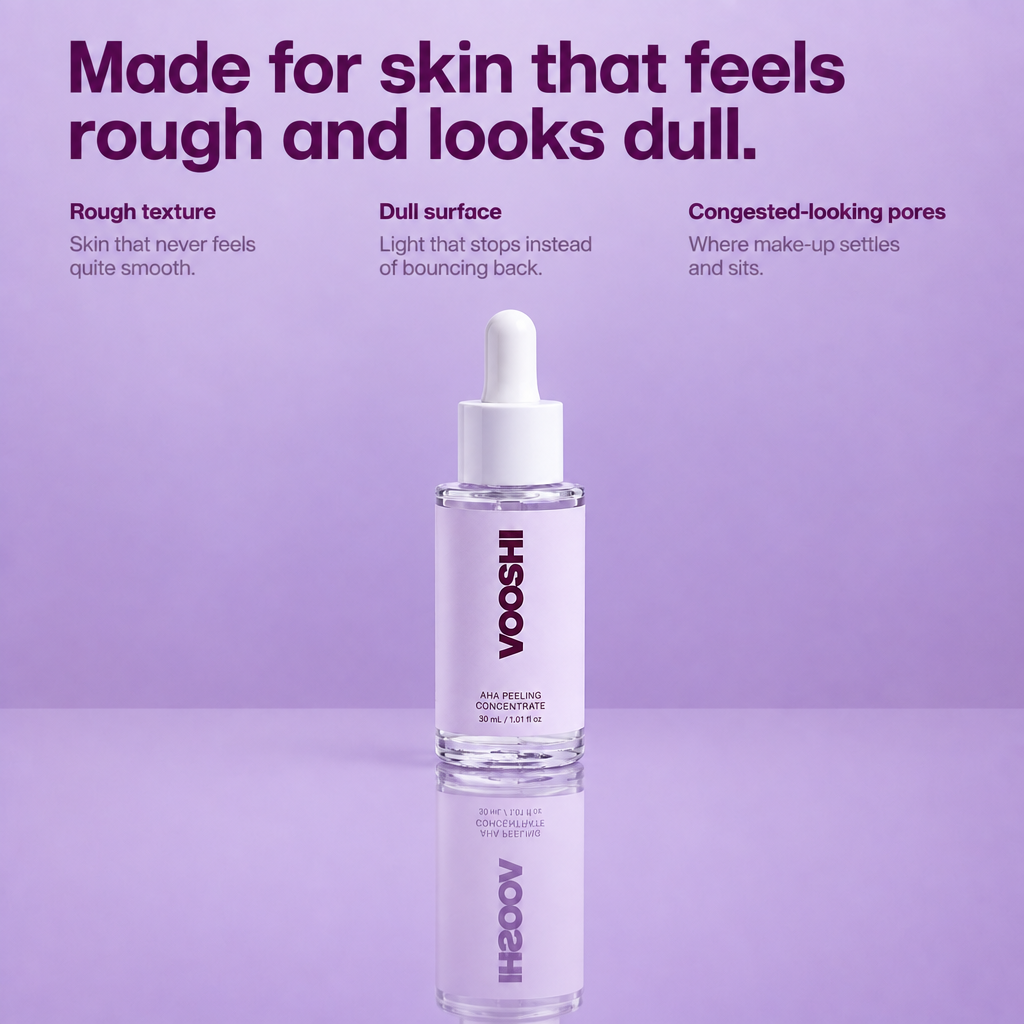 Made for skin that feels rough and looks dull - VOOSHI AHA Peeling Concentrate